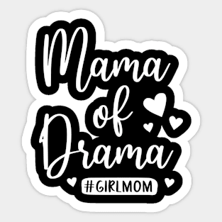 Mama Of Drama Funny Moms Saying Sticker